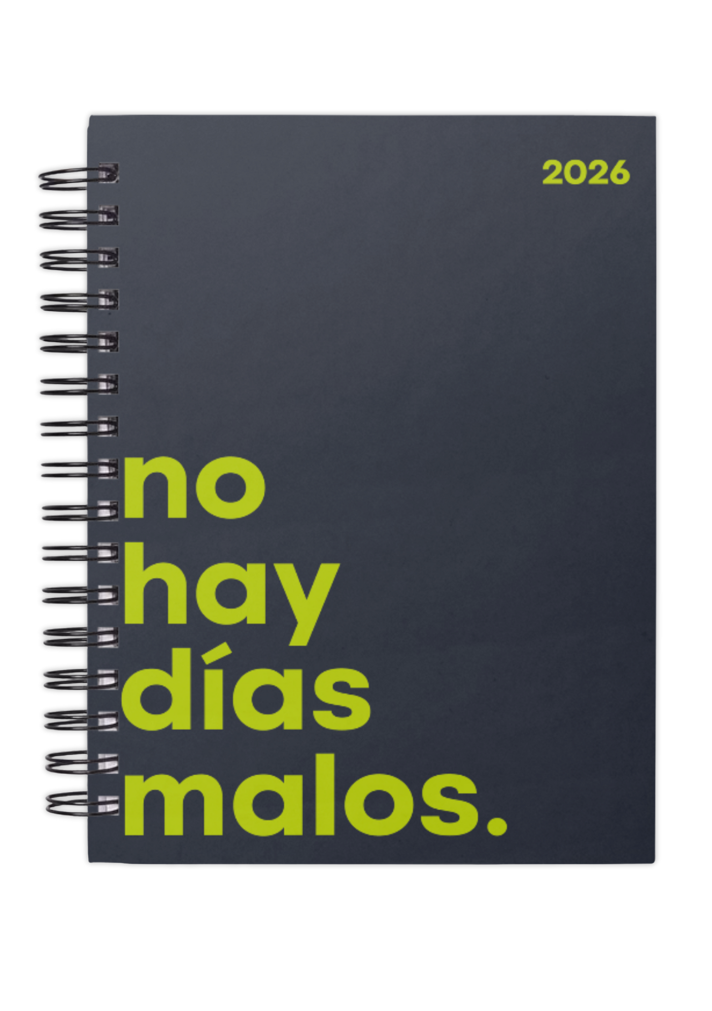 Agenda 2026 - “No hay días malos”